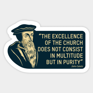 Quote from the theologian and reformer John Calvin Sticker